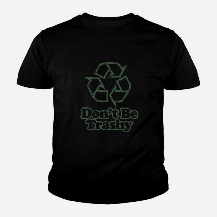 Dont Be Trashy Youth T-shirt