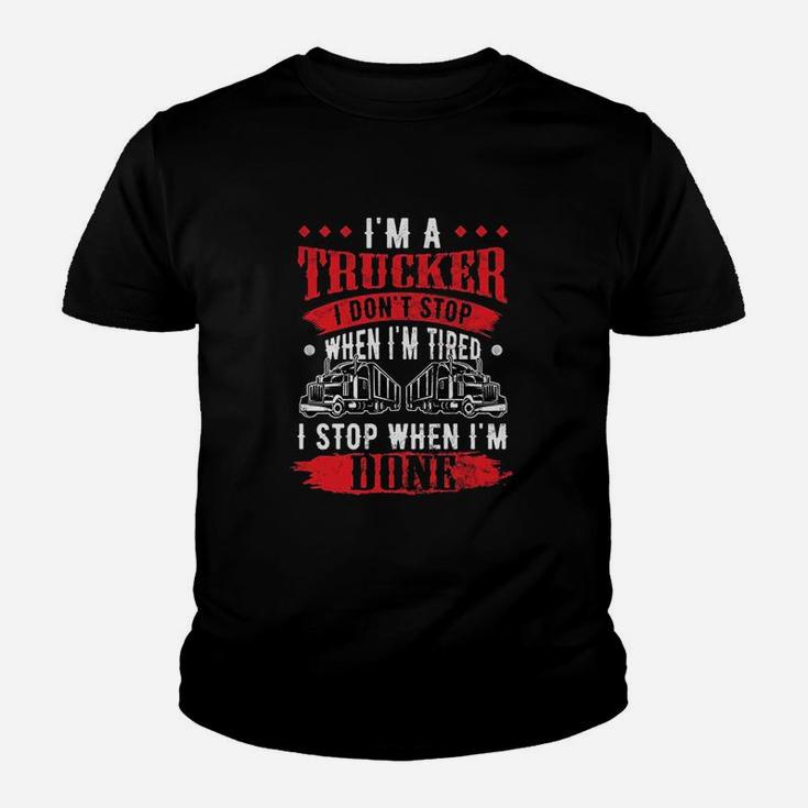 Dont Stop When Tired Funny Trucker Gift Truck Driver Youth T-shirt