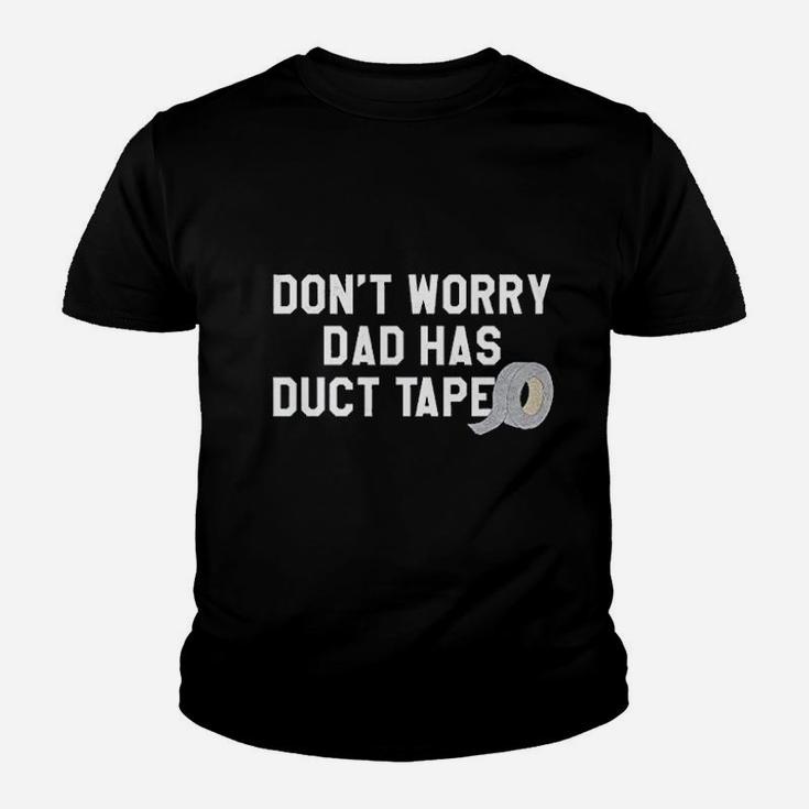 Dont Worry Dad Has Duct Tape Funny Father Handyman Fix It Youth T-shirt