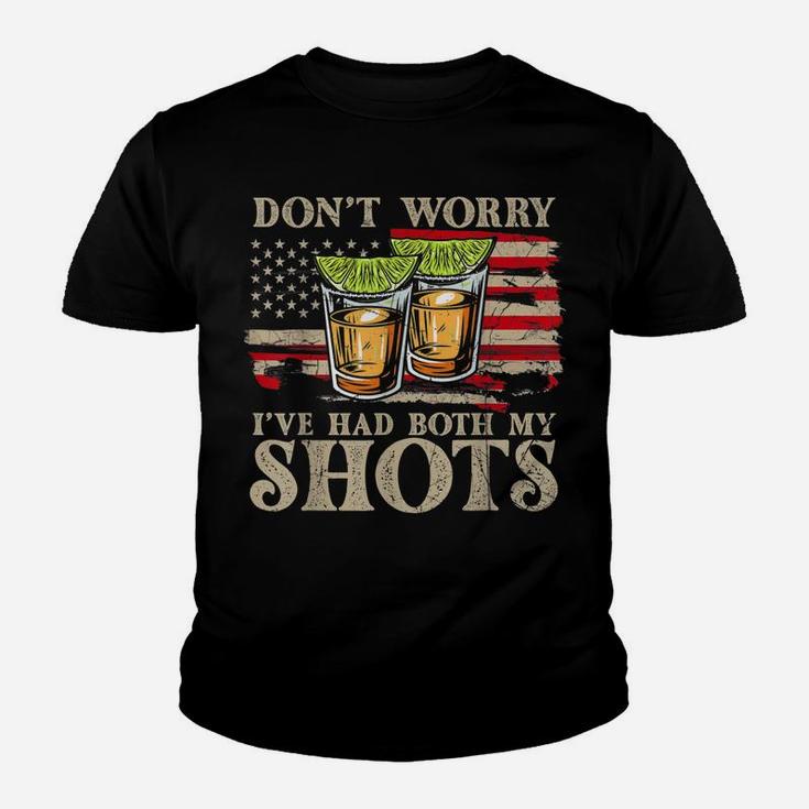 Don't Worry I've Had Both My Shots Funny Two Shots Tequila Youth T-shirt