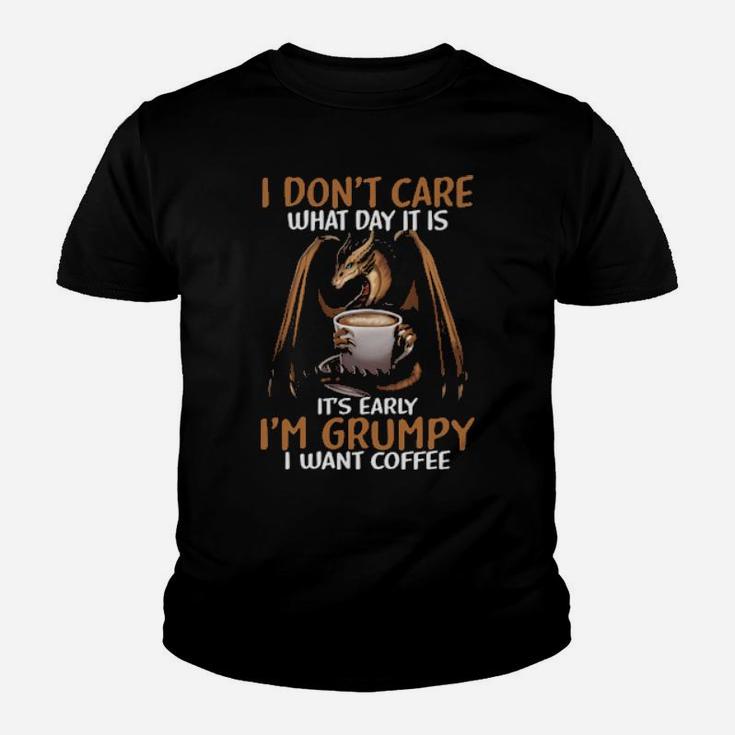 Dragon I Dont Care What Day It Is I Am Grumpy Youth T-shirt