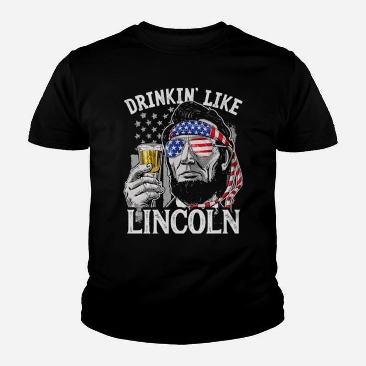 Drinkin' Like Lincoln 4Th Of July Abraham Abe American Flag Youth T-shirt