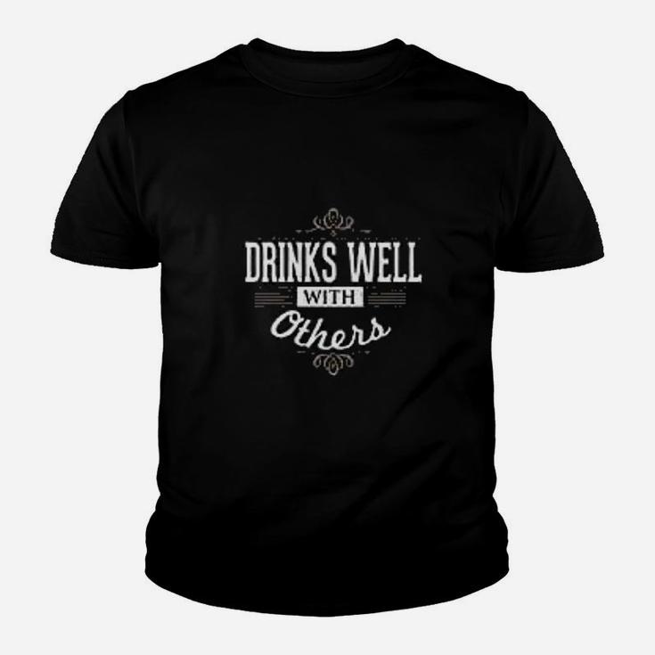 Drinks Well With Others Funny Youth T-shirt