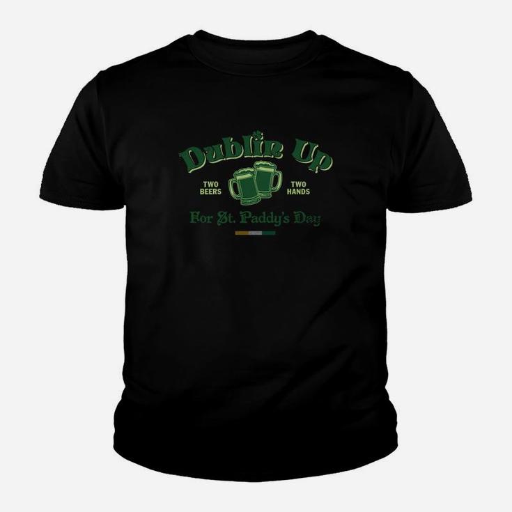 Dublin Up Funny Beer Drinking St Patricks Day Youth T-shirt