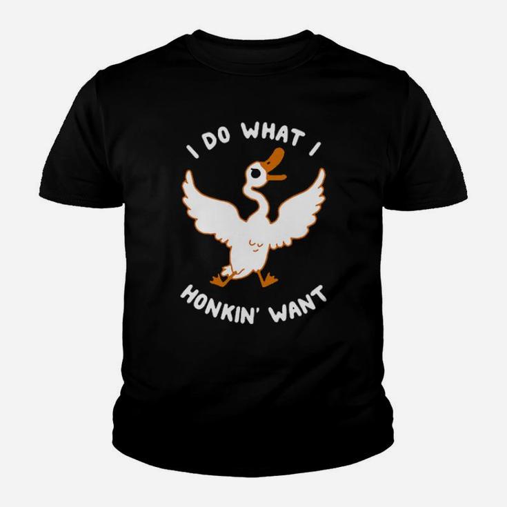 Duck I Do What I Honkin' Want Youth T-shirt