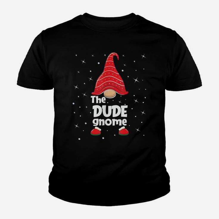 Dude Gnome Family Matching Christmas Funny Gift Pajama Youth T-shirt