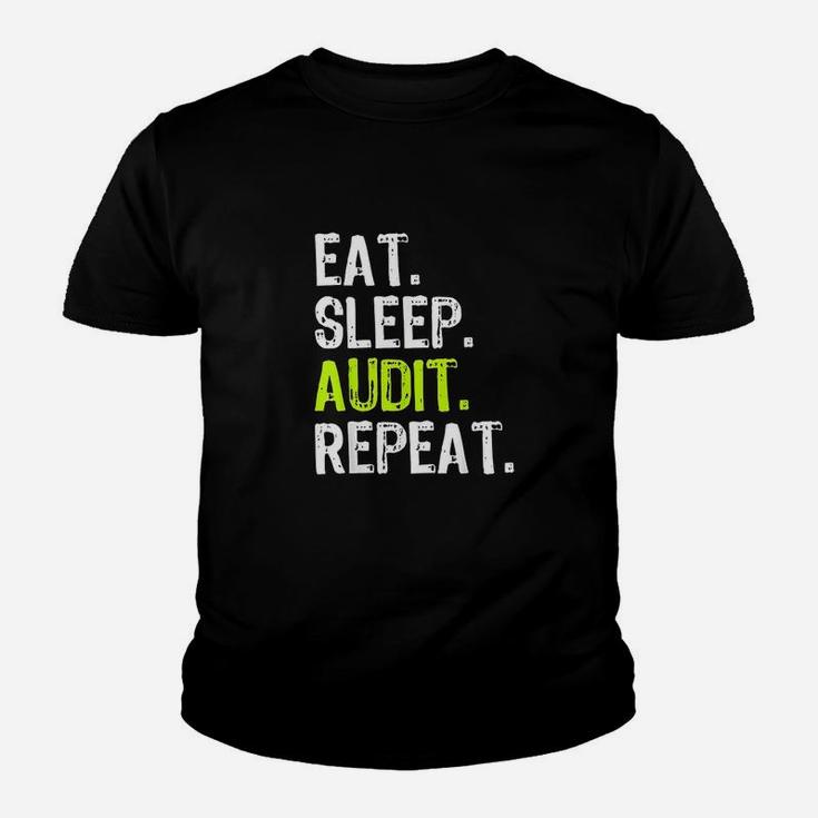 Eat Sleep Audit Repeat Auditor Auditing Gift Funny Youth T-shirt