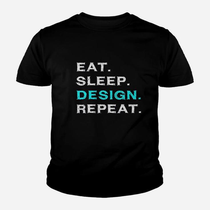 Eat Sleep Design Repeat Funny Interior Graphic Designer Gift Youth T-shirt