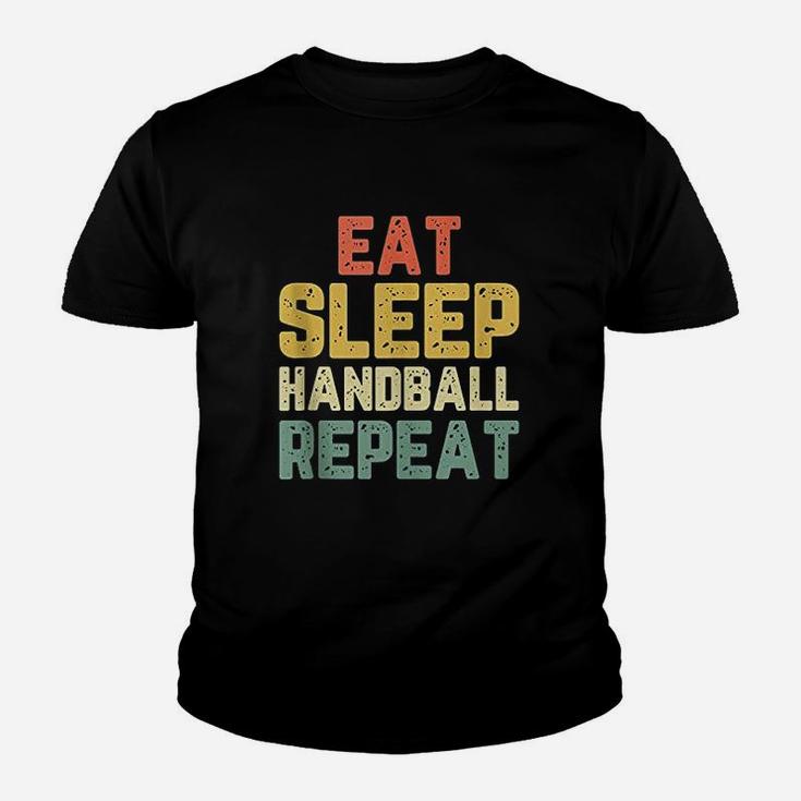 Eat Sleep Handball Repeat Funny Player Funny Gift Vintage Youth T-shirt