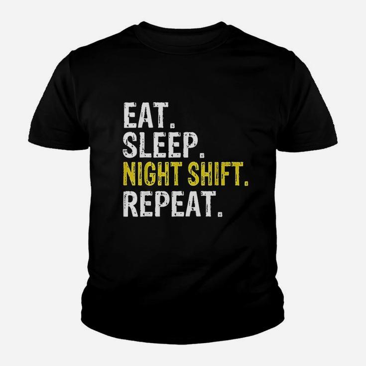 Eat Sleep Night Shift Repeat Work Gift Youth T-shirt