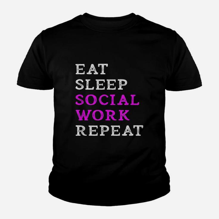 Eat Sleep Social Work Repeat Funny Social Worker Slogan Gift Youth T-shirt