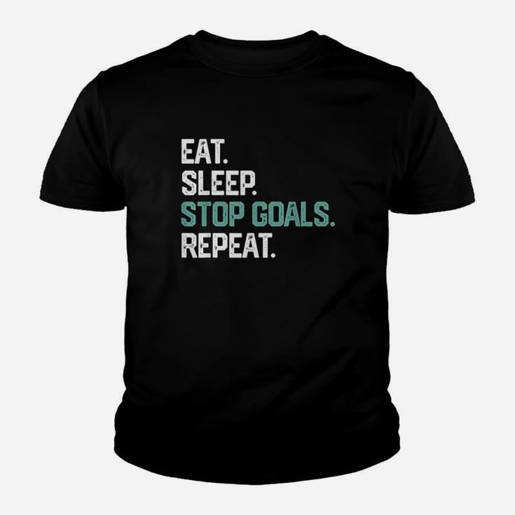 Eat Sleep Stop Goals Repeat Goalie Soccer Hockey Youth T-shirt
