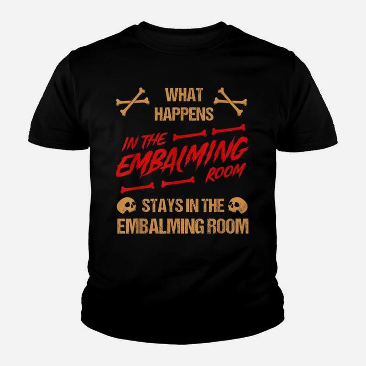 Embalming Room Mortician Mortuary Embalmer Funeral Gift Youth T-shirt