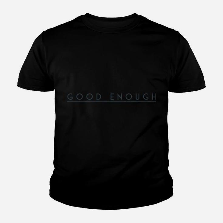 Enough Quote Youth T-shirt