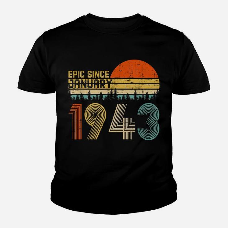 Epic Since January 1943 77Th Birthday Gift 77 Years Old Youth T-shirt