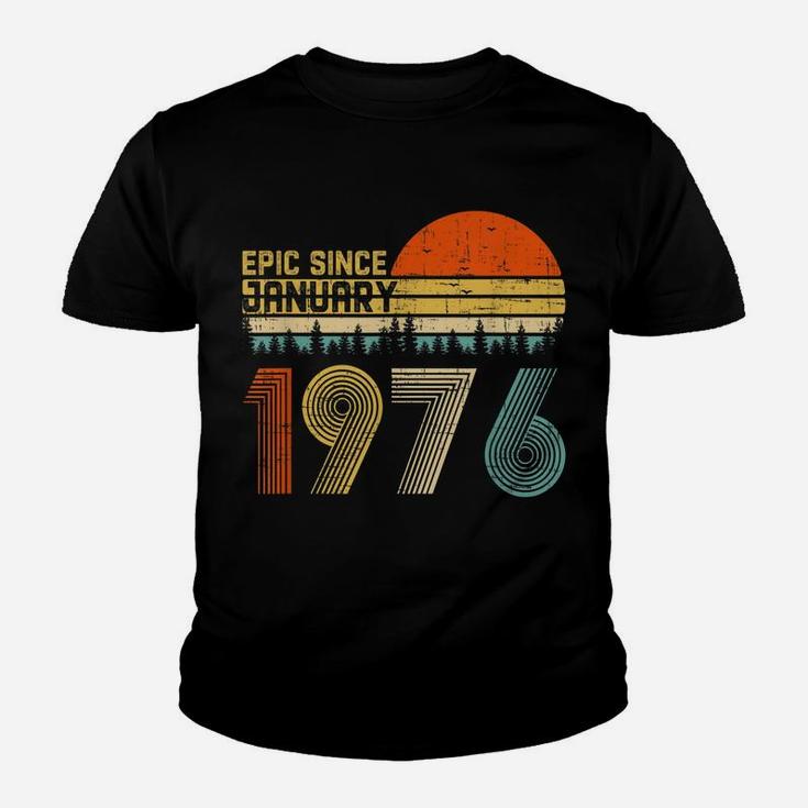 Epic Since January 1976 44Th Birthday Gift 44 Years Old Youth T-shirt