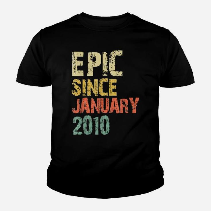 Epic Since January 2010 11Th Gift Birthday 11 Years Old Youth T-shirt