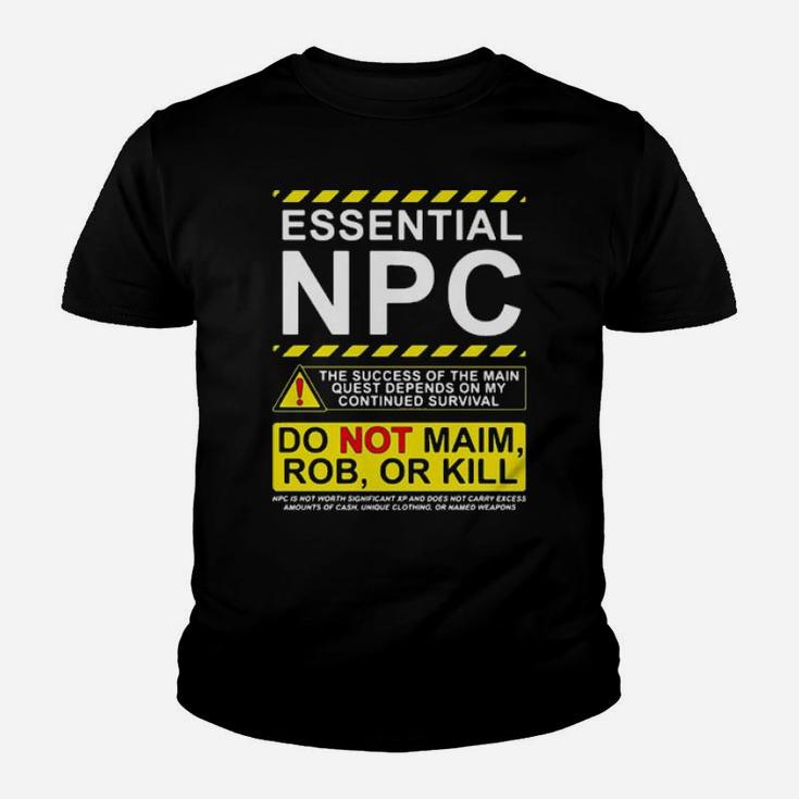 Essential Npc Do Not Main Rob Or Kill Warning Youth T-shirt