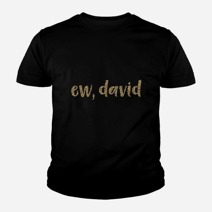 Ew David Pop Culture Youth T-shirt