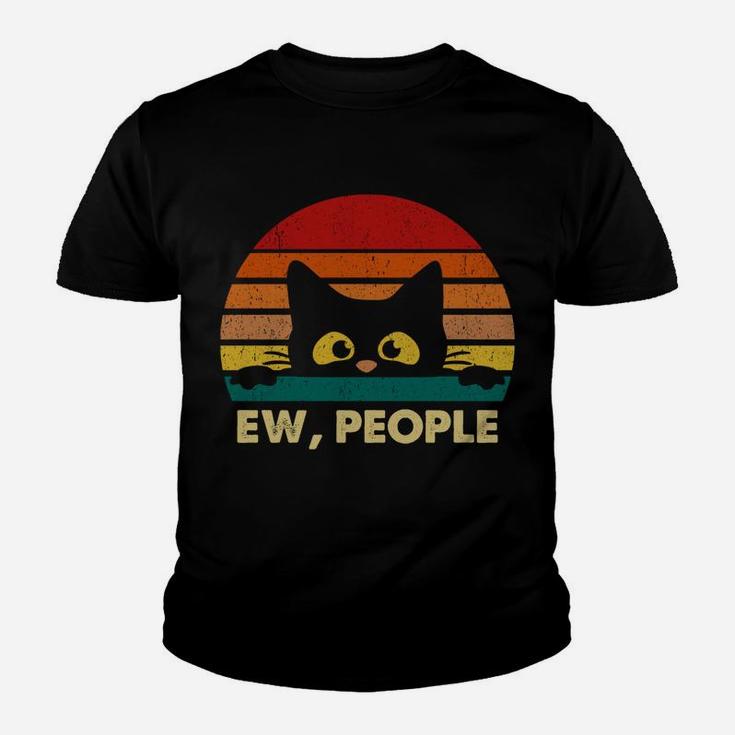 Ew, People Vintage Black Cat Lover, Retro Style Cats Gift Sweatshirt Youth T-shirt