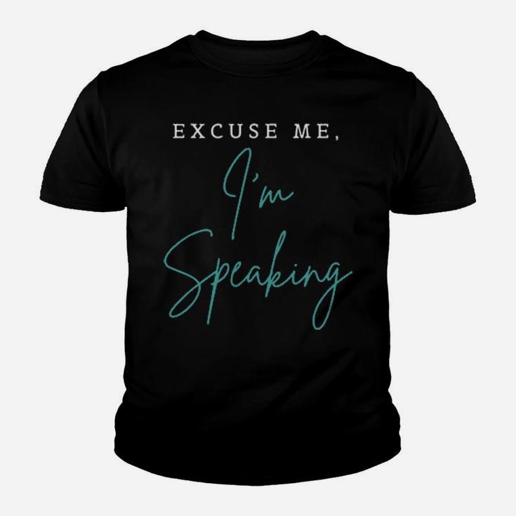 Excuse Me I Am Speaking Youth T-shirt