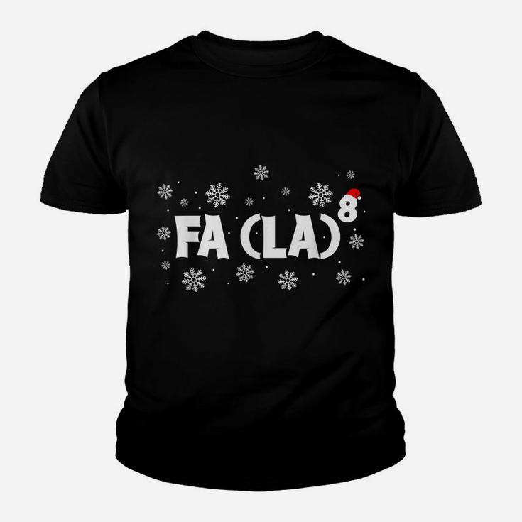 Fa La 8 Santa Red Plaid Claus Fa La Math Teacher Christmas Youth T-shirt