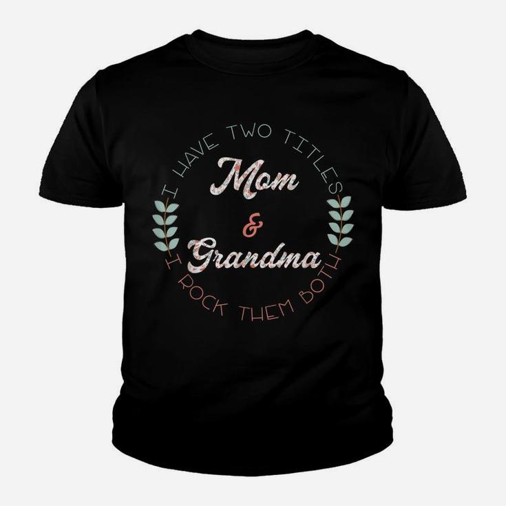 Family Love Two Titles Mom Grandma Awesome Youth T-shirt
