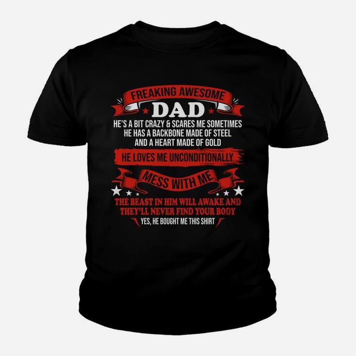Fathers Day I Get My Attitude From My Freaking Awesome Dad Sweatshirt Youth T-shirt