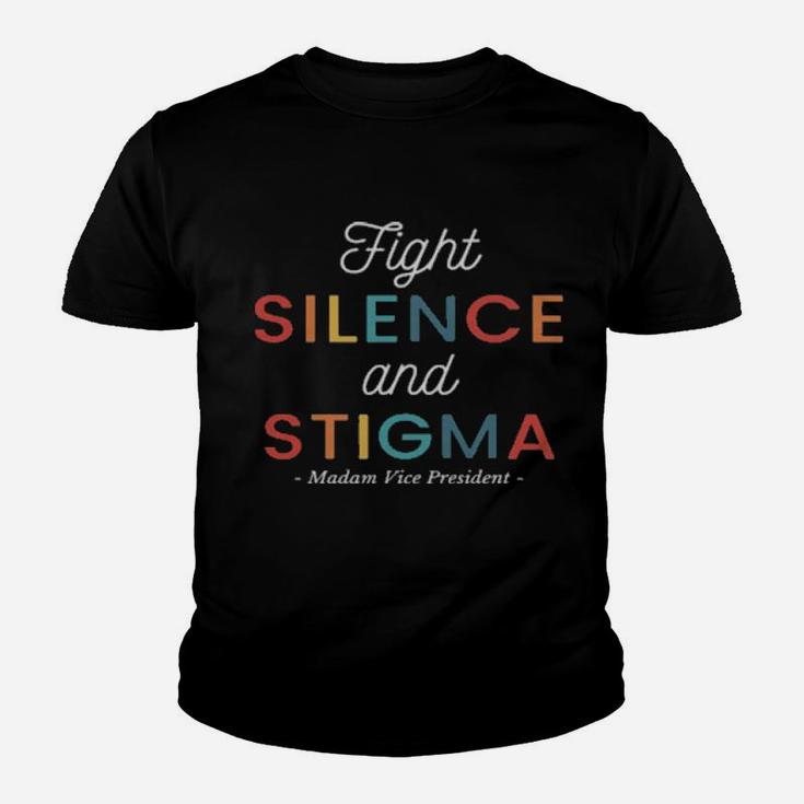 Fight Silence And Stigma Madam Vice President Quote Vintage Youth T-shirt