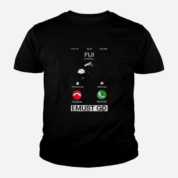 Fiji Is Calling And I Must Go Youth T-shirt
