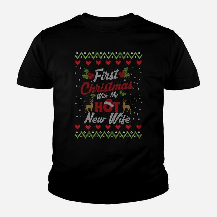 First Christmas With My Hot New Wife Married Matching Couple Sweatshirt Youth T-shirt