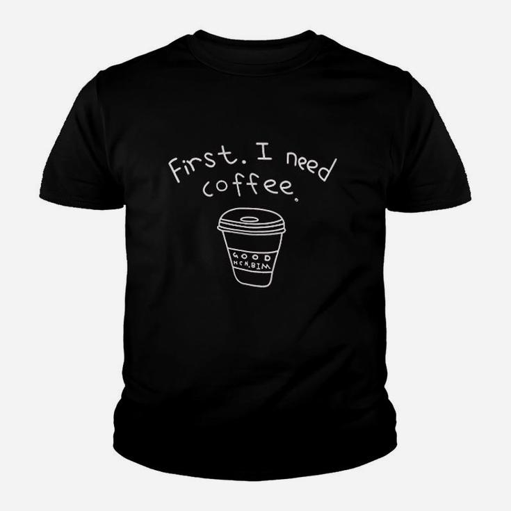 First I Need A Coffee Youth T-shirt