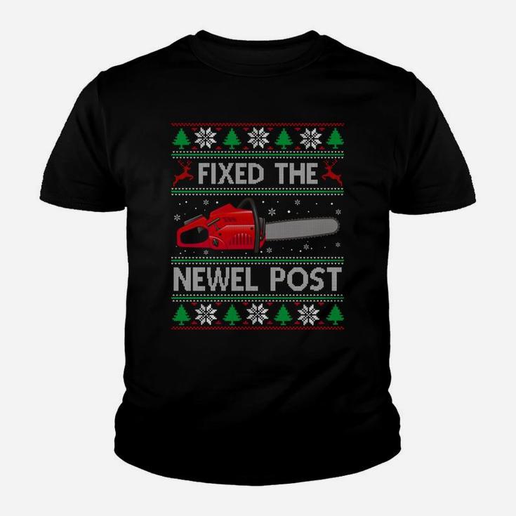 Fixed The Newel Post Funny Christmas Carpenter Ugly Sweater Sweatshirt Youth T-shirt