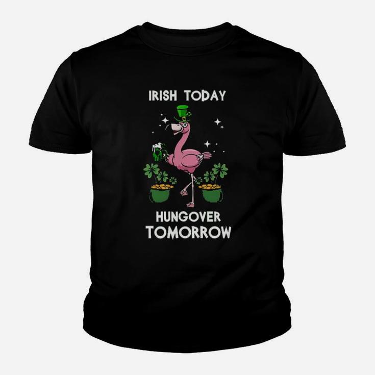 Flamingo Irish Today Hungover Tomorrow Youth T-shirt