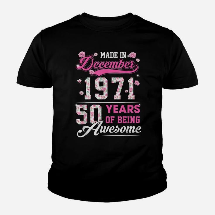 Flower 50Th Birthday 50 Years Old Made In December 1971 Youth T-shirt