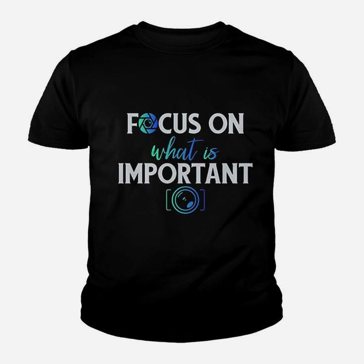 Focus On What Is Important Youth T-shirt
