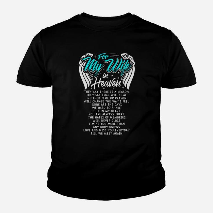 For My Wife In Heaven They Say There Is A Reason Youth T-shirt