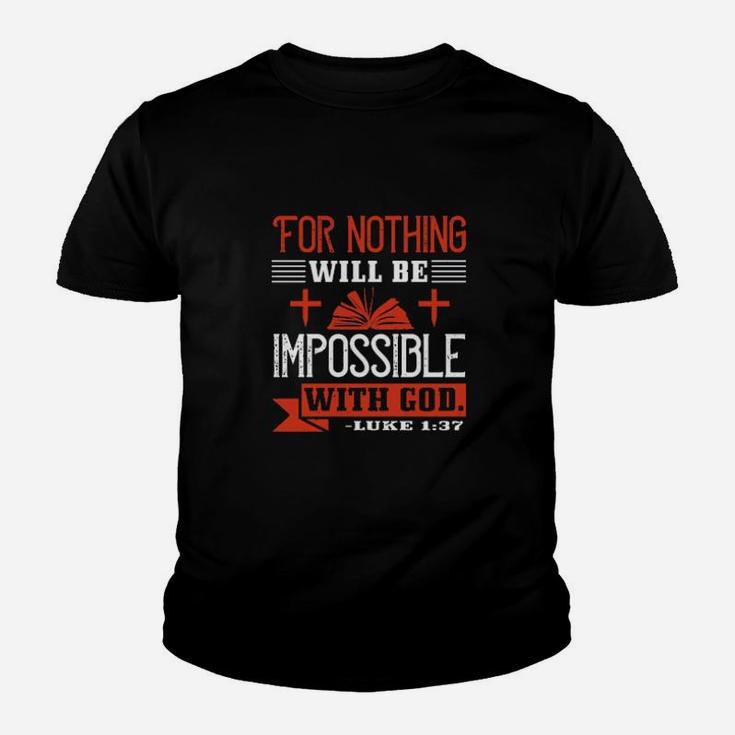 For Nothing Will Be Impossible With God Youth T-shirt