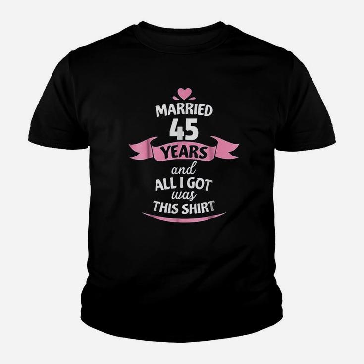 Fortyfive Years Anniversary Gift Idea 45Th Wedding Youth T-shirt