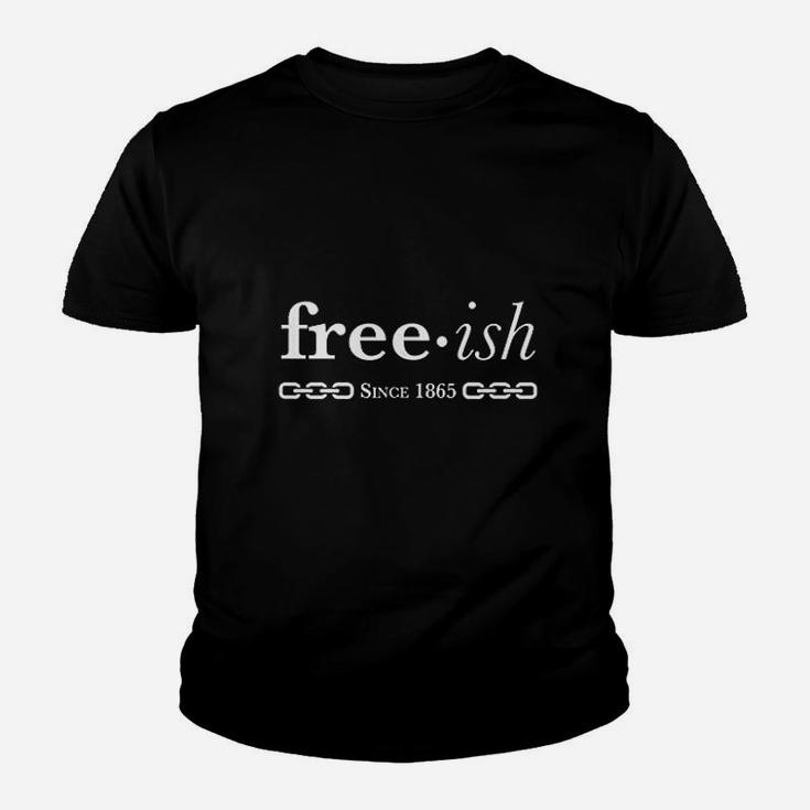 Freeish Since 1865 Black Pride Black History Month Youth T-shirt