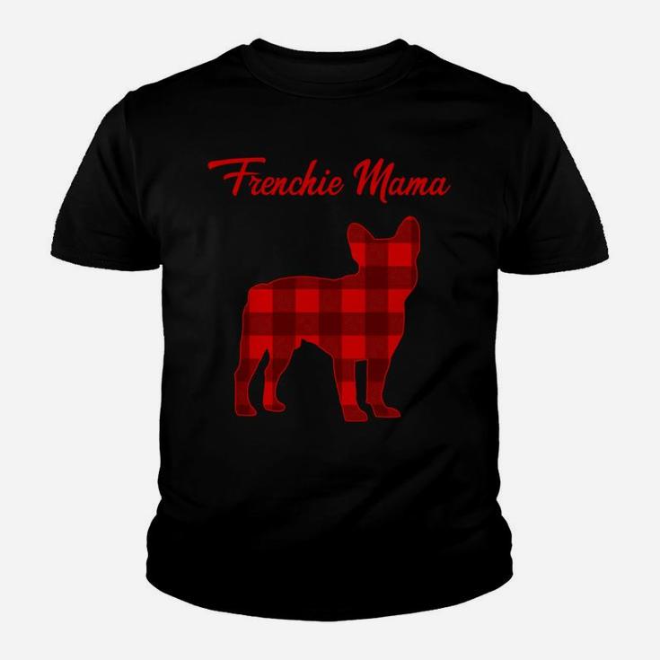 Frenchie Bull Dog Mama Womens Christmas Plaid Gift Sweatshirt Youth T-shirt