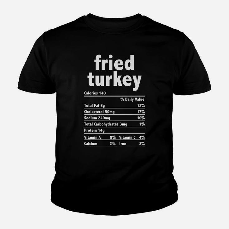 Fried Turkey Nutrition Funny Thanksgiving Christmas Food Youth T-shirt