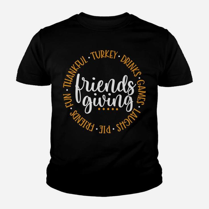 Friendsgiving Day Friends & Family Thankful Turkey Games Pie Youth T-shirt