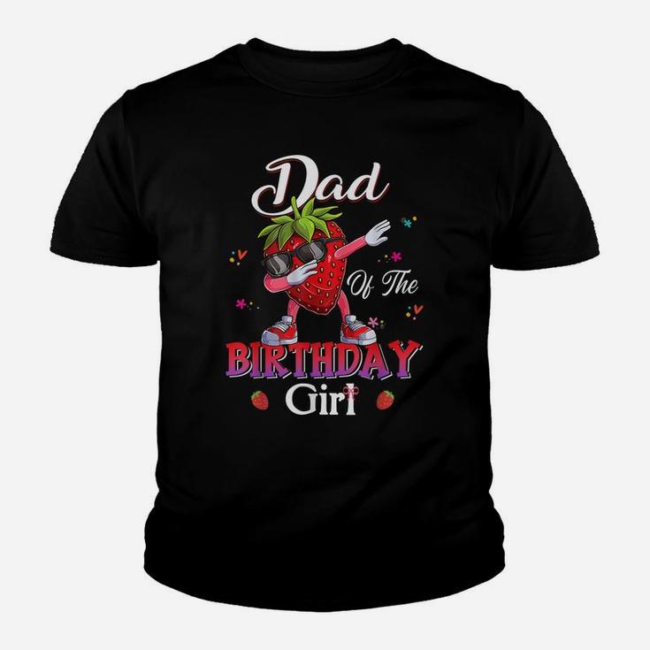 Fruit Lovers Dad Of The Birthday Girl Strawberry Youth T-shirt
