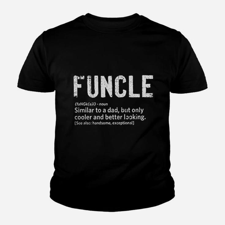 Funcle Fun Uncle Definition Funny Niece Nephew Gift Youth T-shirt
