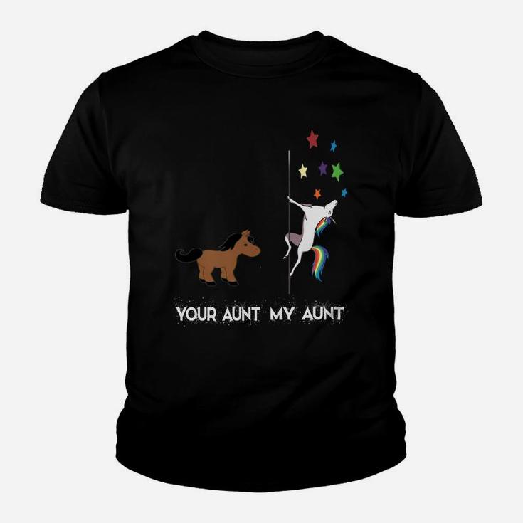 Funny Aun Your Aunt My Aunt Cute Unicorn Youth T-shirt