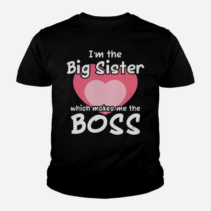 Funny Big Sister Gag Gift Shirt Im The Big Sister The Boss Youth T-shirt