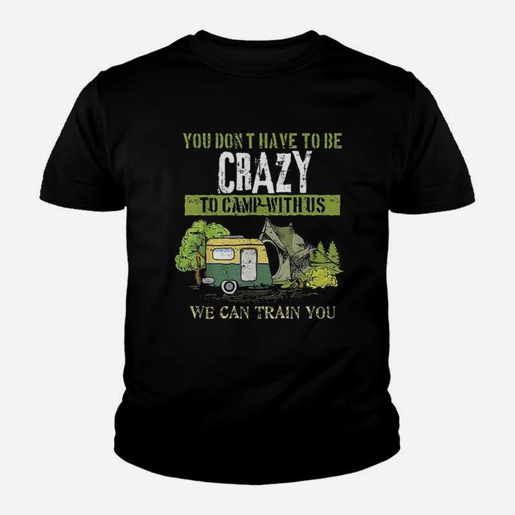 Funny Camping Lover Crazy Camping Joke Gift Design Idea Youth T-shirt