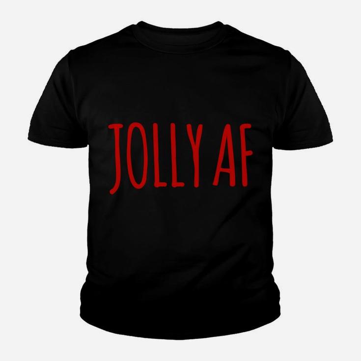 Funny Christmas Jolly Af Fun Gag Mom Dad Gift Mens Womens Youth T-shirt