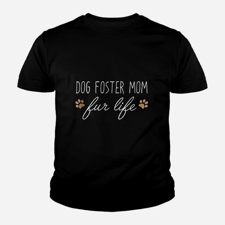 Funny Dog Owner Dog Foster Mom Fur Life Youth T-shirt